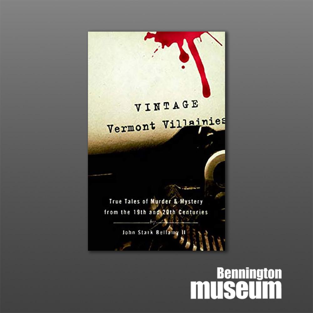 Countryman: Book, 'Vintage Vermont Villainies'