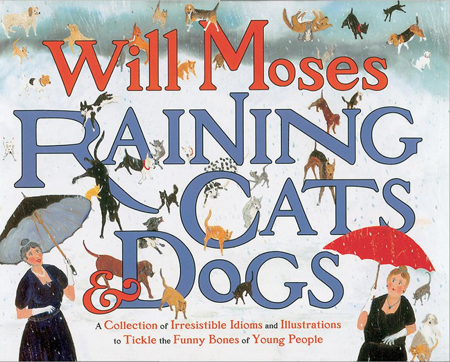 Moses: 'Raining Cats and Dogs' – Bennington Museum STORE