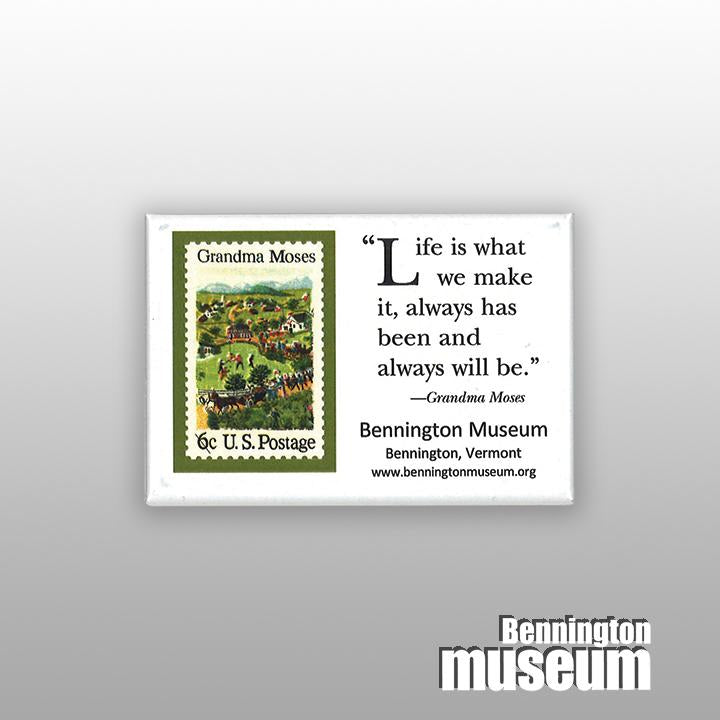 Grandma Moses: Magnet, 'Stamp/Life is...'