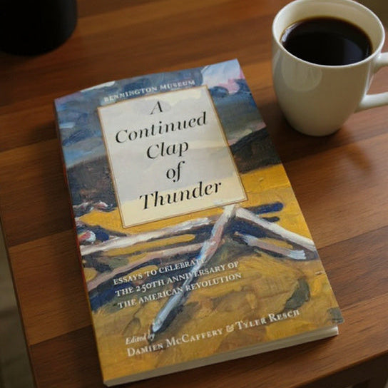 Bennington Museum Publication: Book, 'A Continued Clap of Thunder'