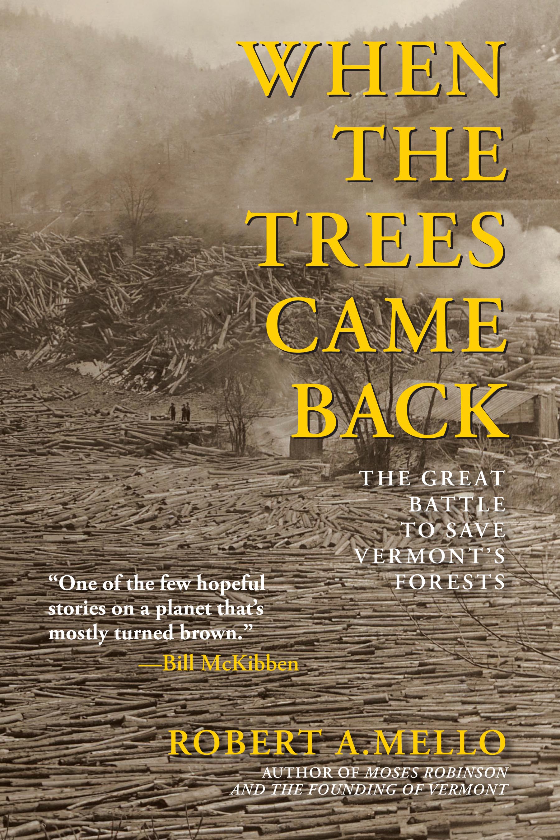 Vermont Historical Society, Mello: 'When The Trees Came Back'