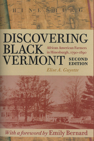 The book cover of 'Discovering Black Vermont: African American Farmers in Hinesburgh, 1790-1890' by Elise A. Guyette