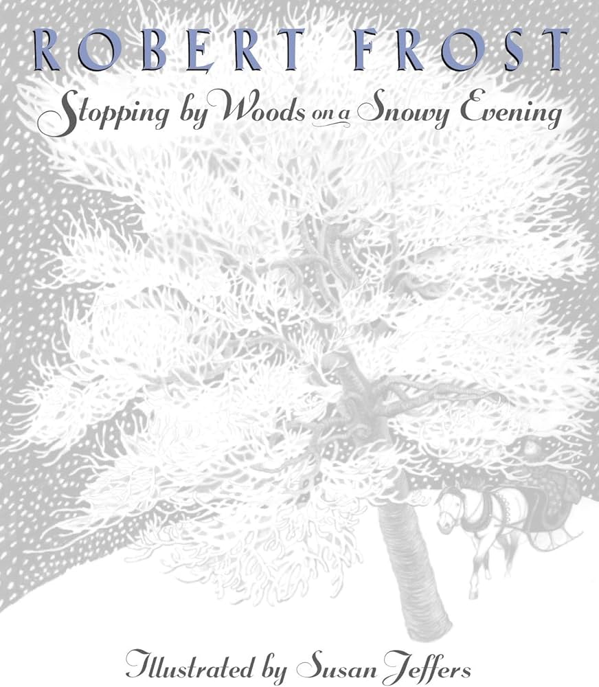 Frost: 'Stopping by Woods on a Snowy Evening'