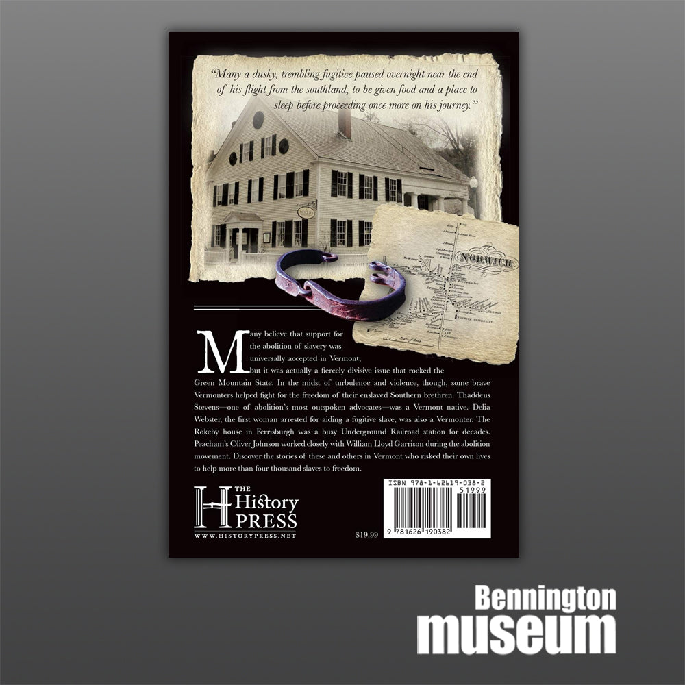 History Press: Book, 'Abolition & the Underground Railroad in Vermont'