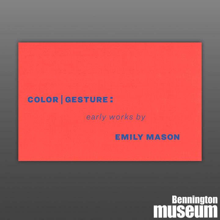 Museum Publication: Catalogue, 'Color | Gesture: Early Works by Emily Mason'