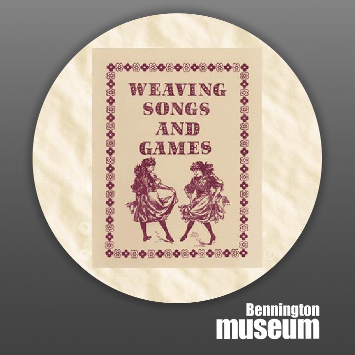 Historic Folk Toys: Book, 'Weaving Songs & Games'