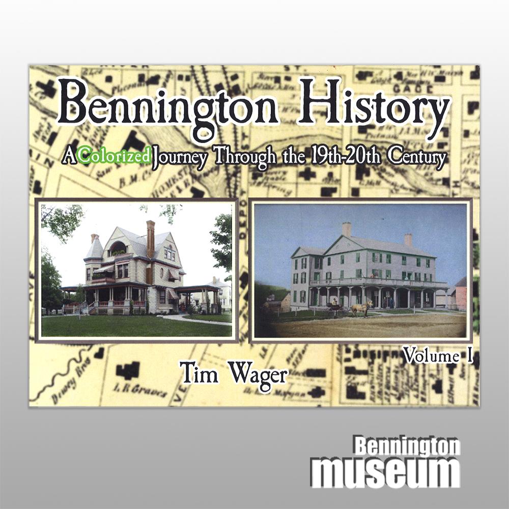 Tim Wager: Book, 'Bennington History' Volume 1