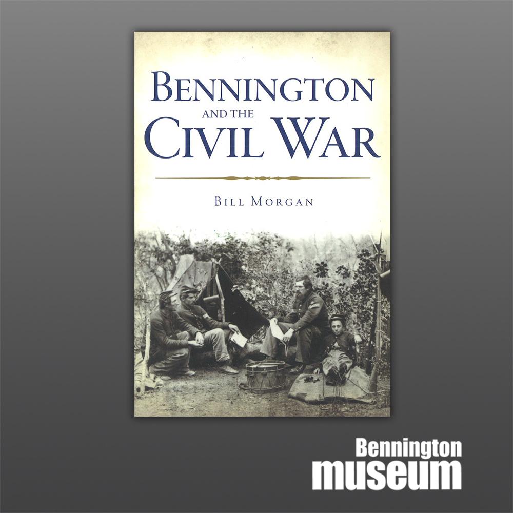History Press: Book, 'Bennington and the Civil War'