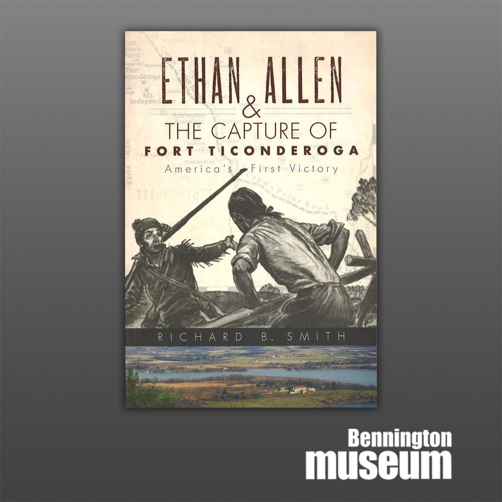 History Press: Book, 'Ethan Allen & the Capture of Fort Ticonderoga'