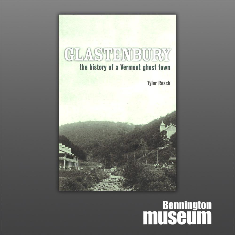 History Press: Book, 'Glastenbury: The History of a Vermont Ghost Town'