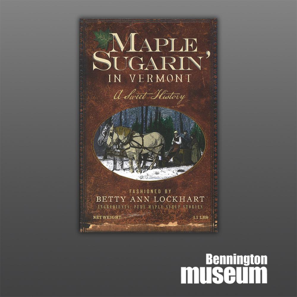 History Press: Book, 'Maple Sugaring in Vermont'