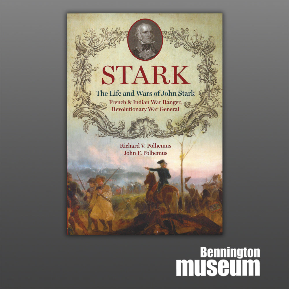 Black Dome Press: Book, ''STARK The Life and Wars of John Stark'