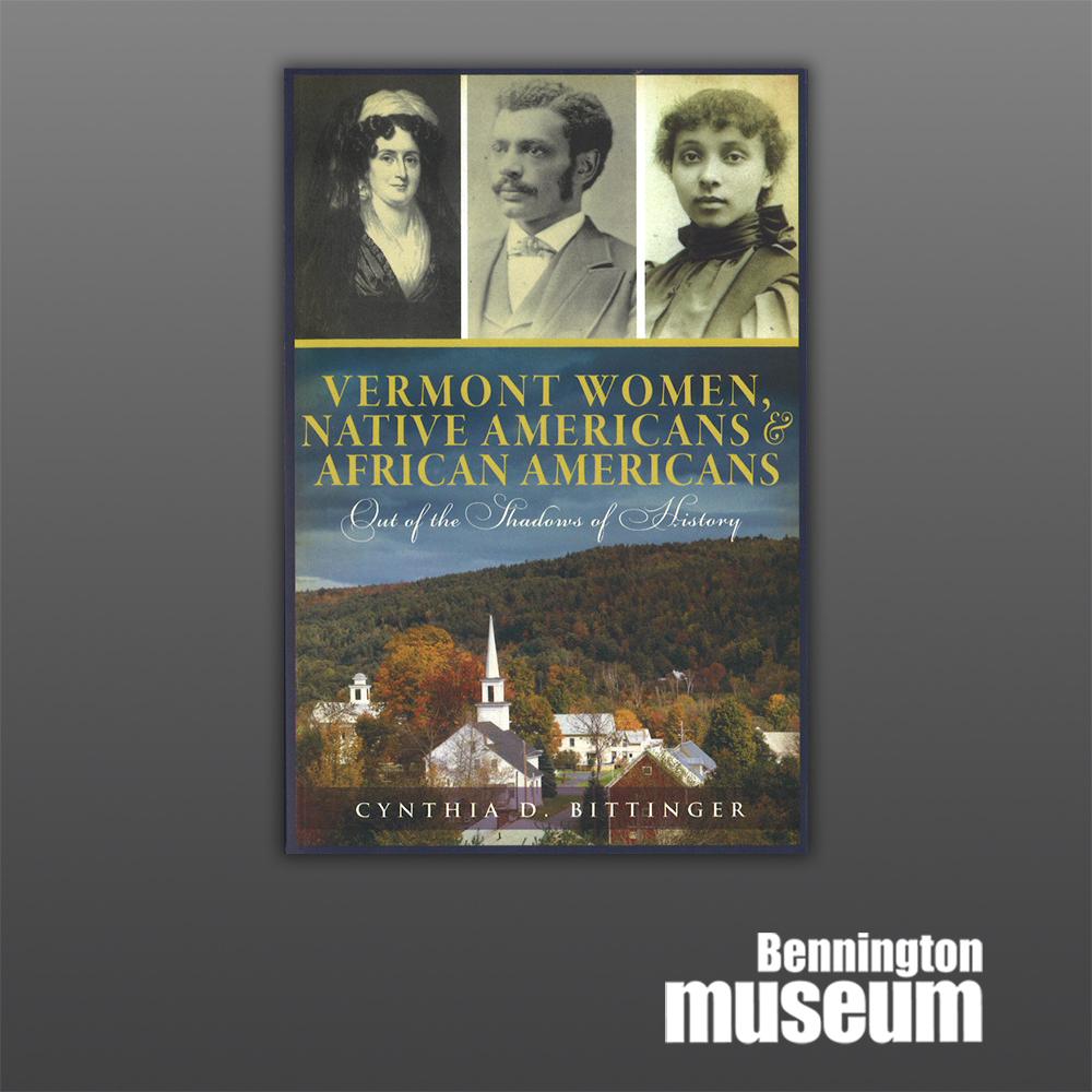 History Press: Book, 'Vermont Women, Native Americans & African Americans'