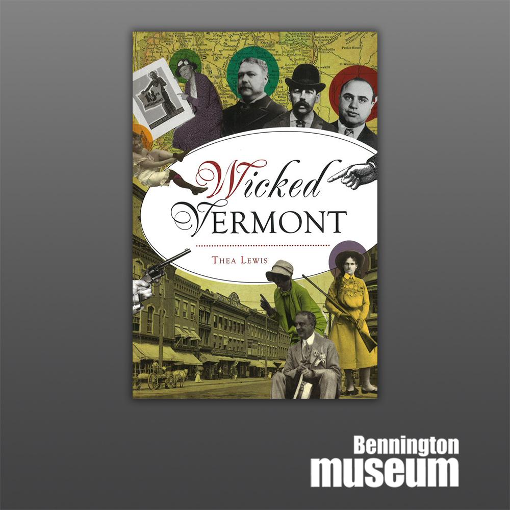 History Press: Book, 'Wicked Vermont'